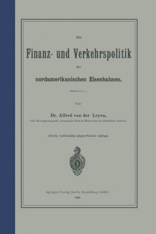 Książka Finanz- Und Verkehrspolitik Der Nordamerikanischen Eisenbahnen NA Leyen