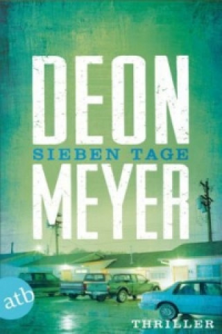 Buch Sieben Tage Deon Meyer