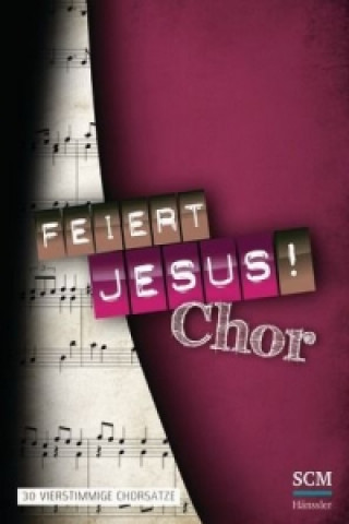 Книга Feiert Jesus! Chor 