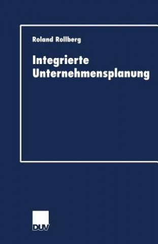 Book Integrierte Unternehmensplanung Roland Rollberg