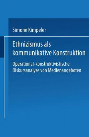 Book Ethnizismus ALS Kommunikative Konstruktion Simone Kimpeler