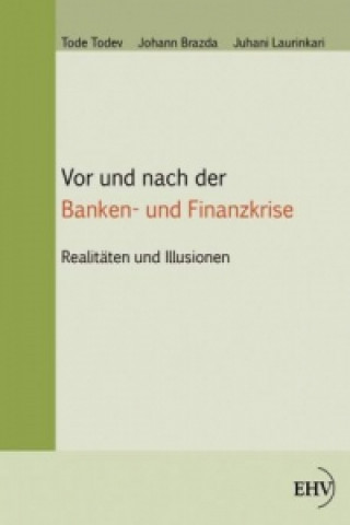 Knjiga Vor und nach der Banken- und Finanzkrise Tode Todev