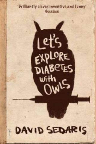 Книга Let's Explore Diabetes With Owls David Sedaris