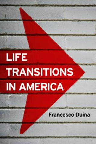 Livre Life Transitions in America Francesco Duina