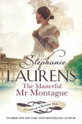 Książka Masterful Mr Montague Stephanie Laurens