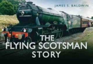 Kniha Flying Scotsman Story James S Baldwin