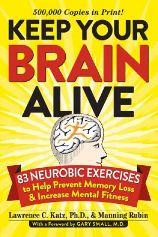 Kniha Keep Your Brain Alive Lawrence C Katz & Rubin Manning