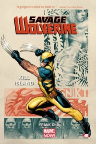Carte Savage Wolverine - Volume 1: Kill Island (marvel Now) Frank Cho
