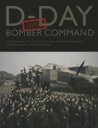 Kniha D-Day Bomber Command: Failed to Return Steve Darlow