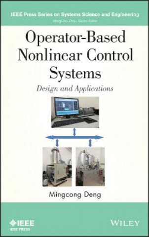 Kniha Operator-Based Nonlinear Control Systems - Design and Applications Mingcong Deng