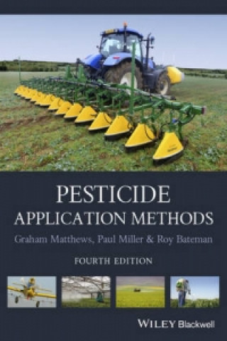 Kniha Pesticide Application Methods 4e Graham Matthews