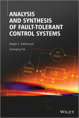 Libro Analysis and Synthesis of Fault-Tolerant Control Systems Magdi S. Mahmoud