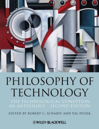 Kniha Philosophy of Technology Robert C. Scharff