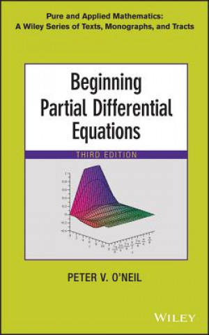 Könyv Beginning Partial Differential Equations, Third Ed ition Peter V. O´Neil
