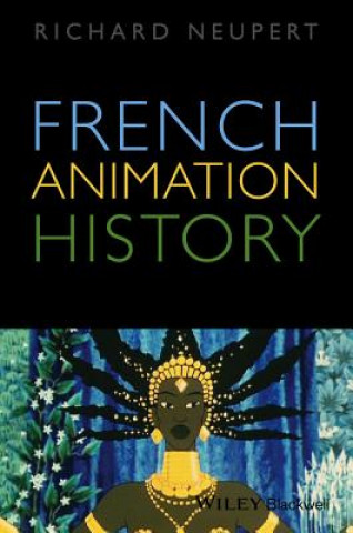 Kniha French Animation History Richard Neupert