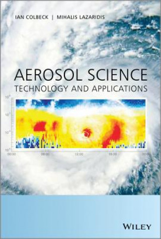 Book Aerosol Science - Technology and Applications Ian Colbeck