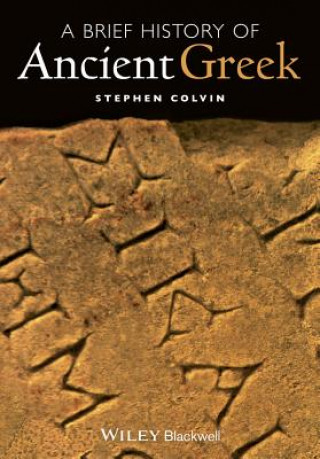 Carte Brief History of Ancient Greek Stephen Colvin