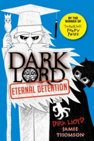 Carte Dark Lord: Eternal Detention Jamie Thomson