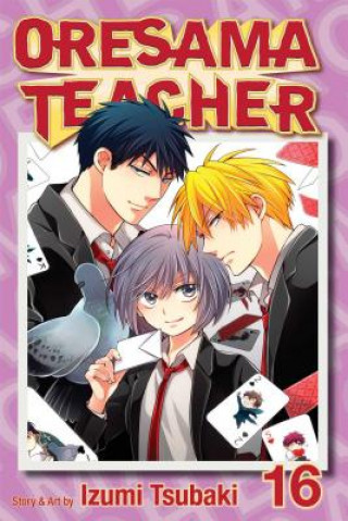 Livre Oresama Teacher, Vol. 16 Izumi Tsubaki