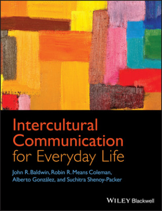 Carte Intercultural Communication for Everyday Life John R. Baldwin