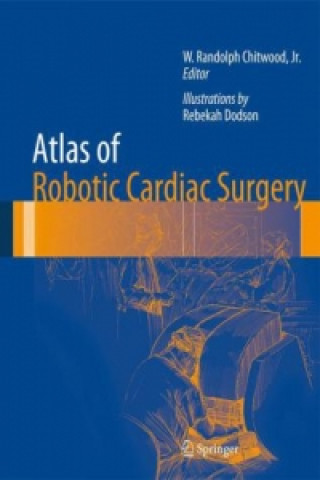 Könyv Atlas of Robotic Cardiac Surgery Randolph W. Chitwood