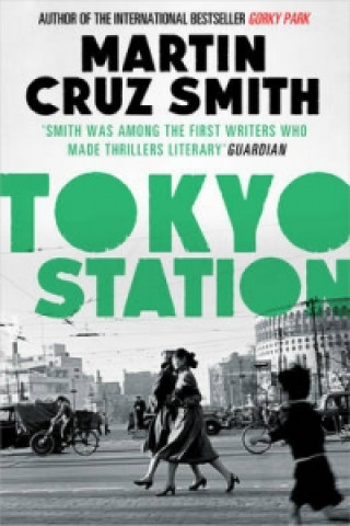 Carte Tokyo Station Martin Cruz Smith