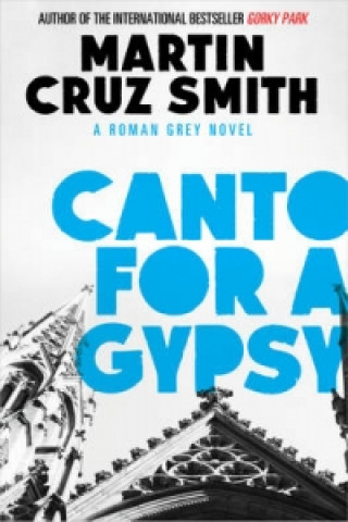 Könyv Canto for a Gypsy Martin Cruz Smith