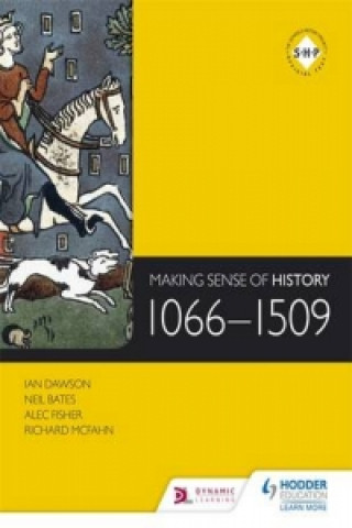 Kniha Making Sense of History: 1066-1509 Alec Fisher