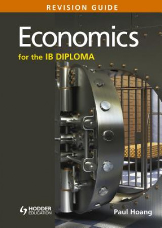 Könyv Economics for the IB Diploma Revision Guide Paul Hoang