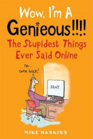 Könyv Wow I'm A Genieous!!!! Mike Haskins