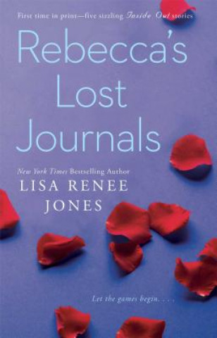 Carte Rebecca's Lost Journals Lisa Renee Jones