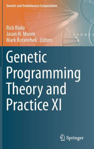 Könyv Genetic Programming Theory and Practice XI Rick Riolo