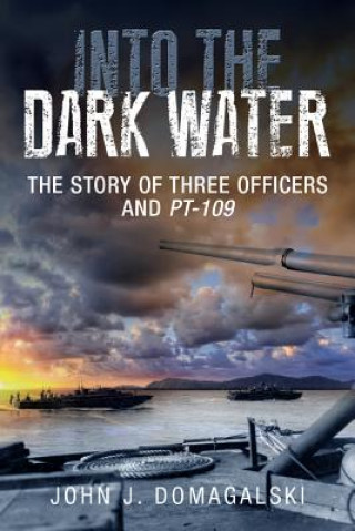 Carte Into the Dark Water John J Domagalski