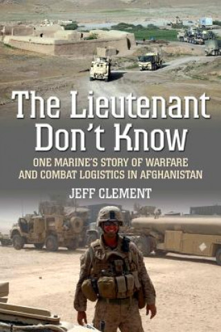 Kniha Lieutenant Don't Know Jeff Clement