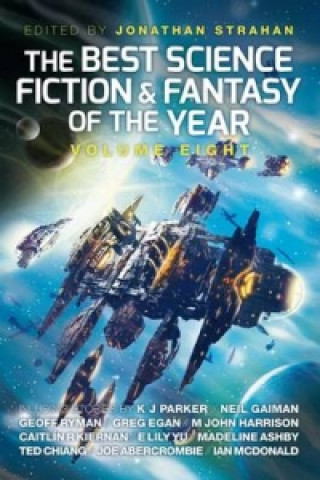Kniha Best Science Fiction and Fantasy of the Year, Volume Eight Neil Gaiman
