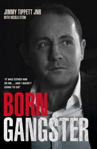 Könyv Born Gangster Jimmy Tippett