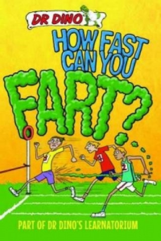 Libro How Fast Can You Fart? And Other Weird, Gross and Disgusting Facts Noel Botham