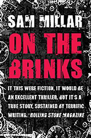 Knjiga On the Brinks Sam Millar