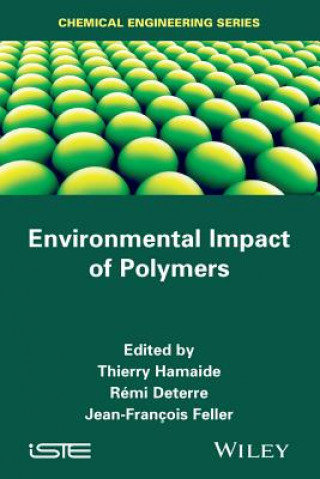 Kniha Environmental Impact of Polymers Thierry Hamaide