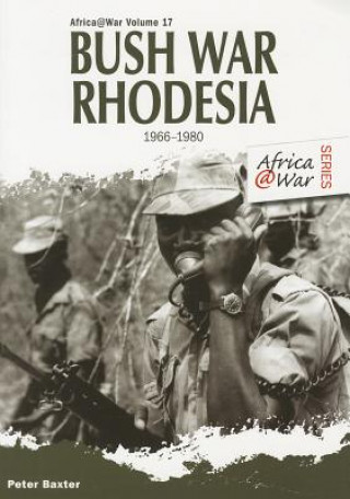 Kniha Bush War Rhodesia Peter Baxter