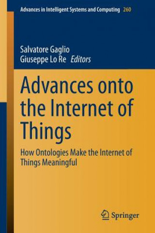 Книга Advances onto the Internet of Things Salvatore Gaglio