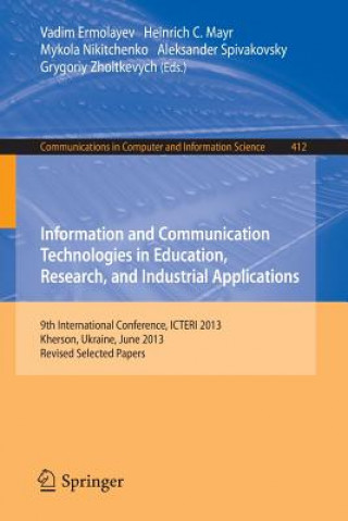 Knjiga Information and Communication Technologies in Education, Research, and Industrial Applications Vadim Ermolayev