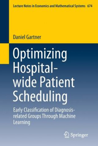 Carte Optimizing Hospital-wide Patient Scheduling Daniel Gartner