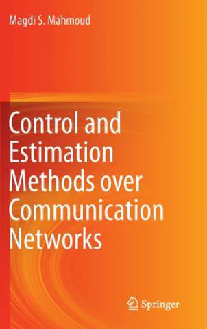 Book Control and Estimation Methods over Communication Networks Magdi S. Mahmoud