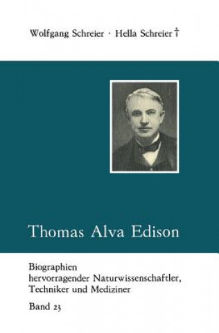 Könyv Thomas Alva Edison Hella Schreier