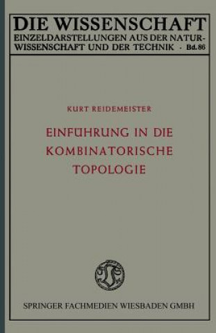 Knjiga Einfuhrung in Die Kombinatorische Topologie Kurt Reidemeister