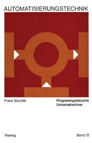 Knjiga Programmgesteuerte Universalrechner Franz Stuchlik