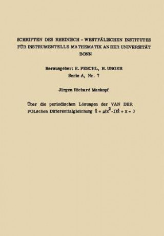 Βιβλίο UEber Die Periodischen Loesungen Der Van Der Polschen Differentialgleichung X.. + (x2 -1) X. + X = 0 Jürgen Richard Mankopf