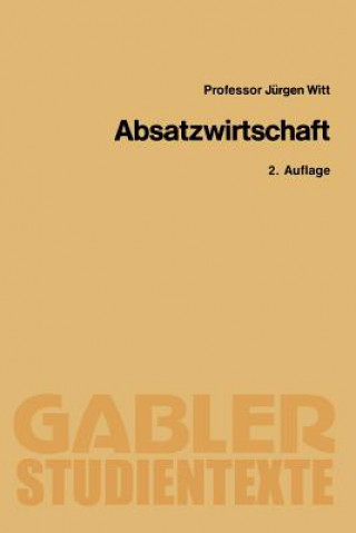 Könyv Absatzwirtschaft Jürgen Witt