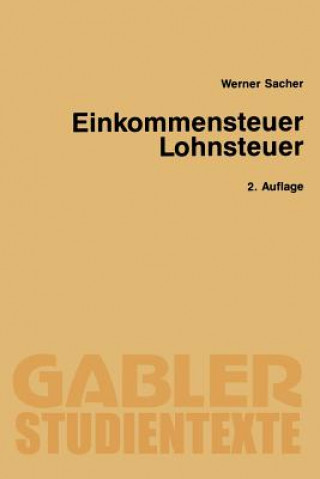 Könyv Einkommensteuer / Lohnsteuer Werner Sacher